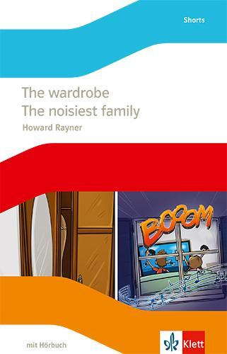 Cover: 9783125486126 | The wardrobe / The noisiest family. Englische Lektüre mit Audio-CD...