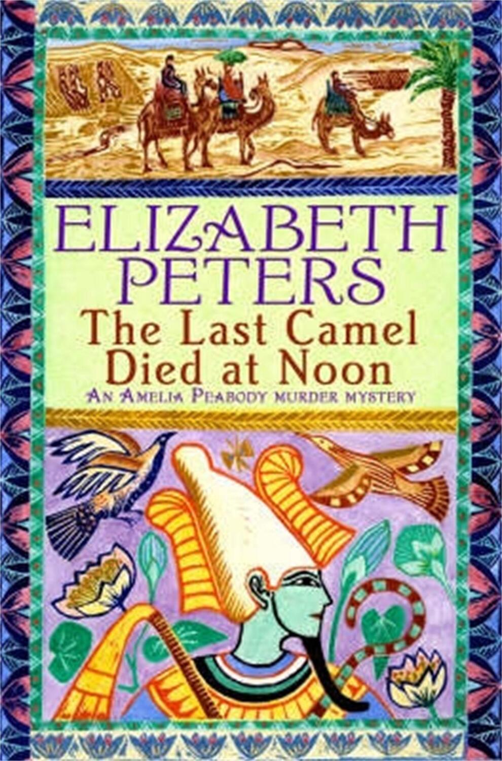 Cover: 9781845293895 | The Last Camel Died at Noon | Elizabeth Peters | Taschenbuch | 2006