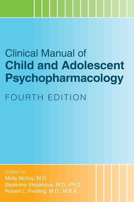 Cover: 9781615374892 | Clinical Manual of Child and Adolescent Psychopharmacology | Buch