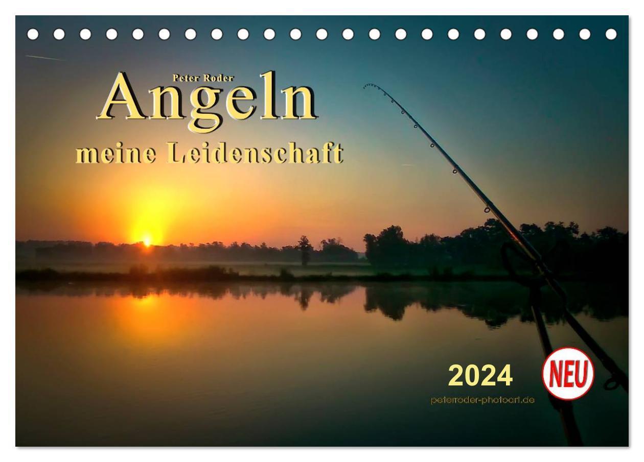 Cover: 9783675892514 | Angeln - meine Leidenschaft (Tischkalender 2024 DIN A5 quer),...