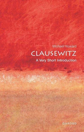 Cover: 9780192802576 | Clausewitz: A Very Short Introduction | Michael Howard | Taschenbuch