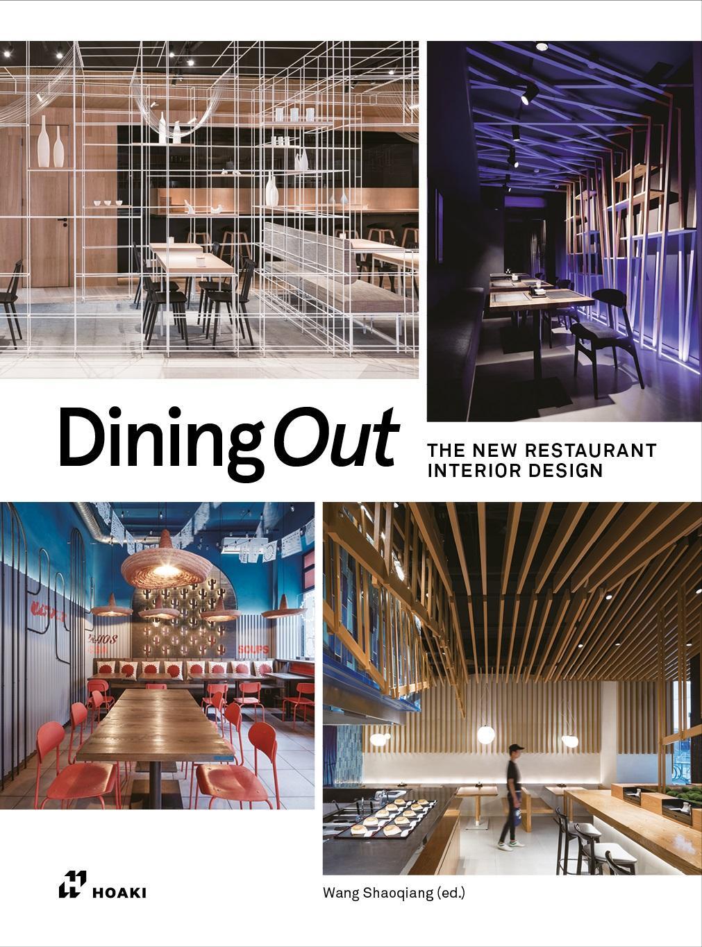 Cover: 9788419220226 | Dining Out | The New Restaurant Interior Design | Shaoqiang Wang