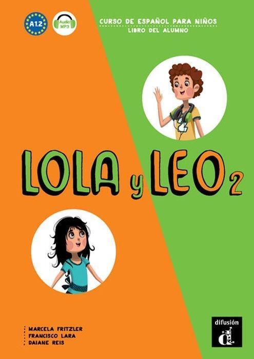 Cover: 9788416347711 | Lola y Leo 2 - Libro del alumno + audio MP3. A1.2 | Reis (u. a.)