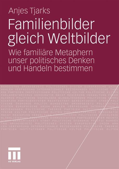 Cover: 9783531181943 | Familienbilder gleich Weltbilder | Anjes Tjarks | Taschenbuch | 273 S.
