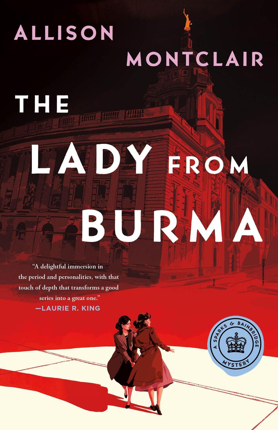 Cover: 9781250854193 | The Lady from Burma | A Sparks &amp; Bainbridge Mystery | Montclair | Buch