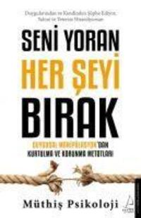 Cover: 9786254416286 | Seni Yoran Her Seyi Birak | Müthis Psikoloji | Taschenbuch | Türkisch