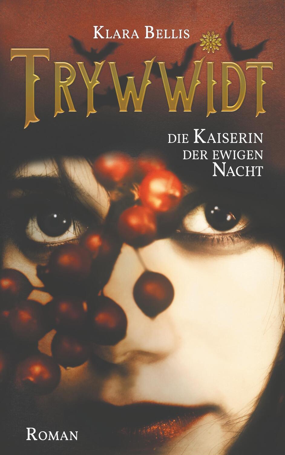 Cover: 9783848258017 | Trywwidt | Kaiserin der ewigen Nacht | Klara Bellis | Taschenbuch