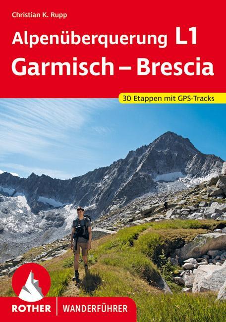 Cover: 9783763346073 | Alpenüberquerung L1 Garmisch - Brescia | 30 Etappen mit GPS-Tracks