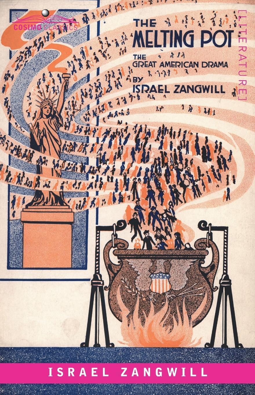 Cover: 9781646794676 | The Melting Pot | A Drama in Four Acts | Israel Zangwill | Taschenbuch