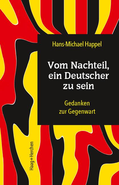 Cover: 9783898469210 | Vom Nachteil, ein Deutscher zu sein | Gedanken zur Gegenwart | Buch