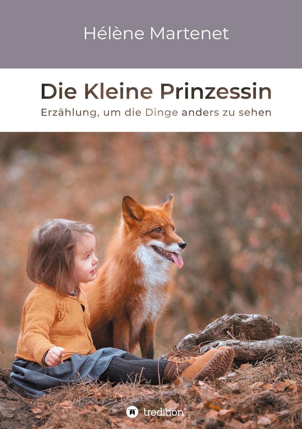 Cover: 9783347273719 | Die Kleine Prinzessin | Erzählung, um die Dinge anders zu sehen | Buch