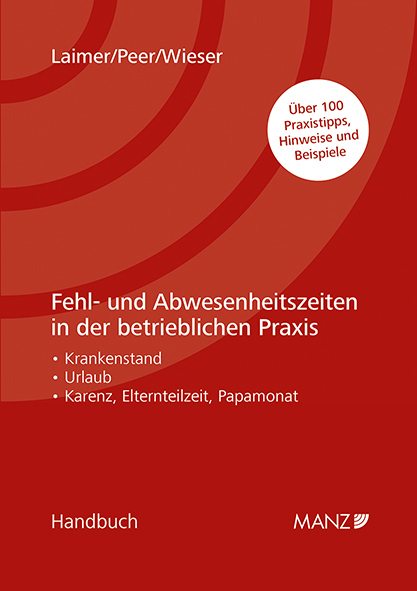 Cover: 9783214033729 | Fehl- und Abwesenheitszeiten in der betrieblichen Praxis | Buch | 2022