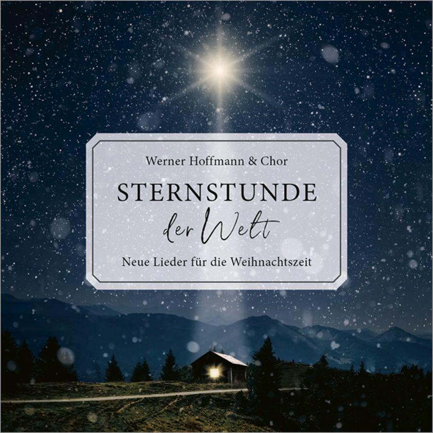 Cover: 4029856400709 | Sternstunde der Welt | Neue Lieder für die Weihnachtszeit | Audio-CD