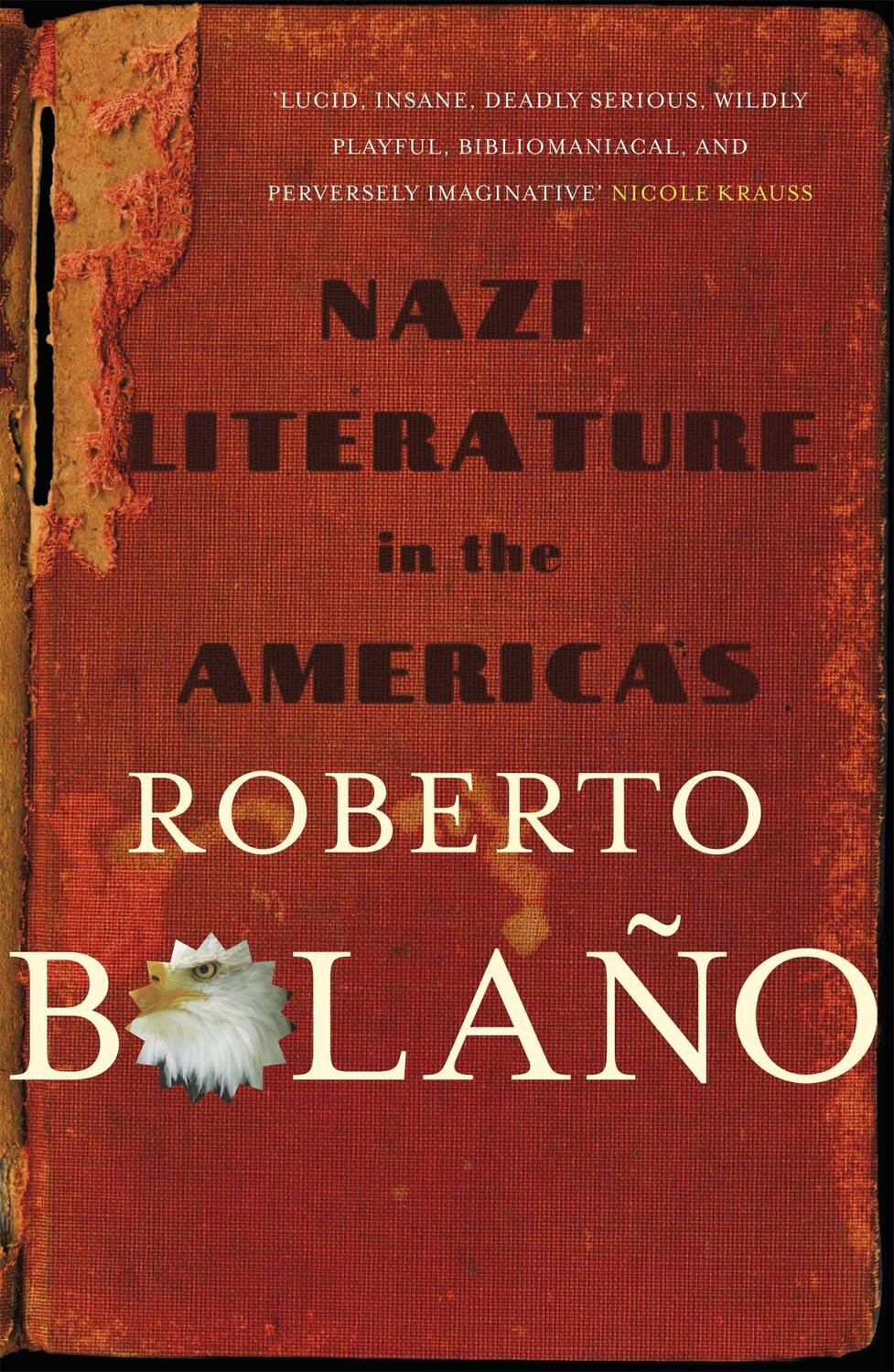 Cover: 9780330510516 | Nazi Literature in the Americas | Roberto Bolano | Taschenbuch | 2010