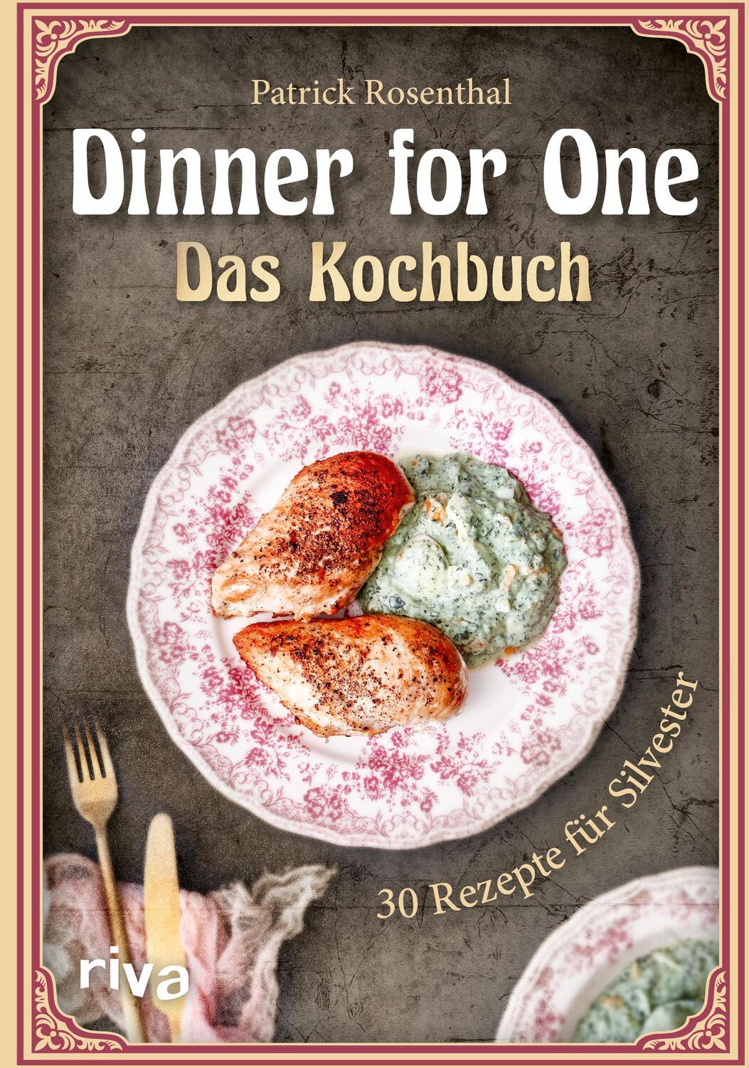Cover: 9783742319128 | Dinner for One - Das Kochbuch | Patrick Rosenthal | Buch | 4-farbig