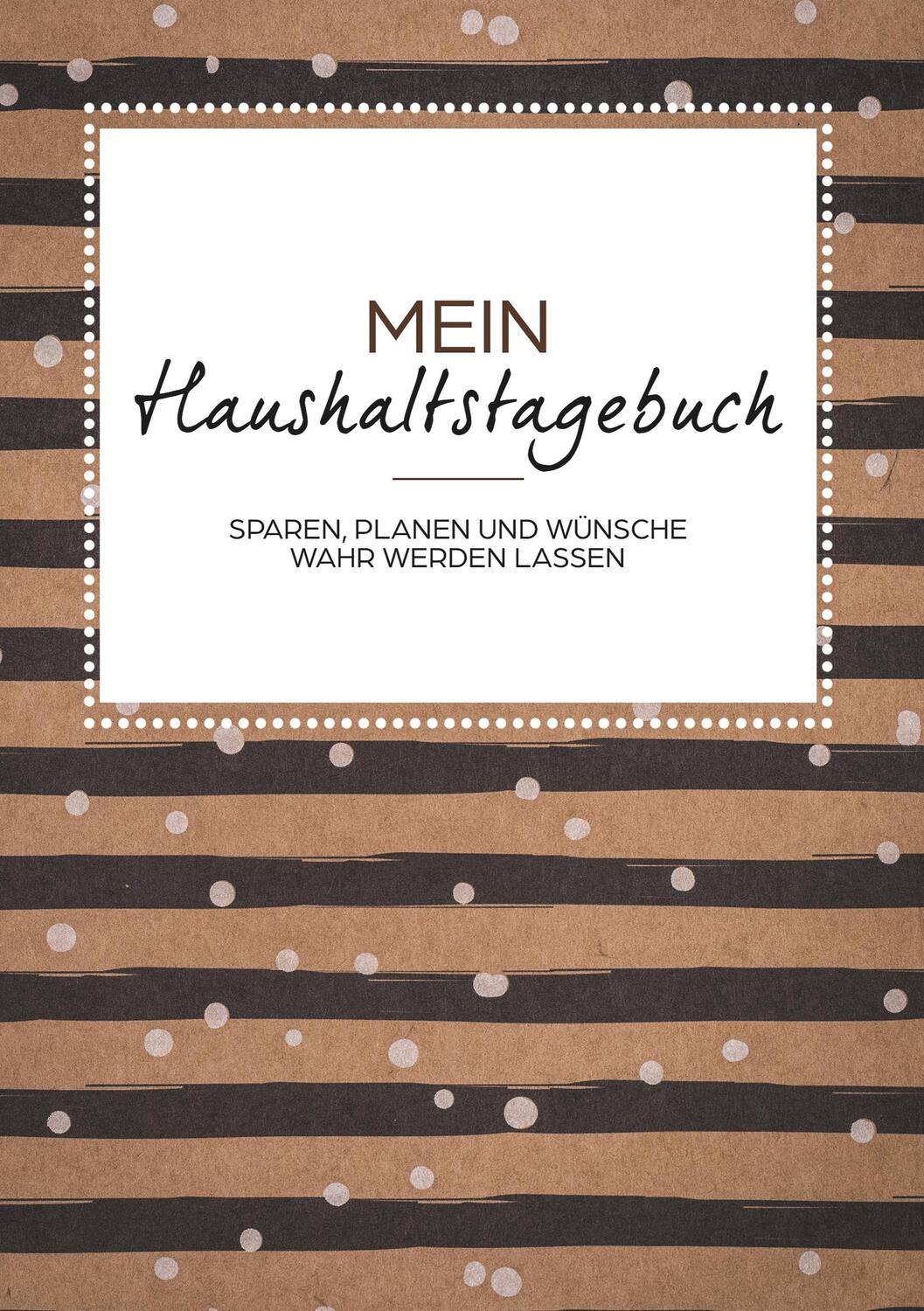 Cover: 9783748162957 | Das Haushaltsbuch zum Eintragen - Geld sparen mit dem Budget...