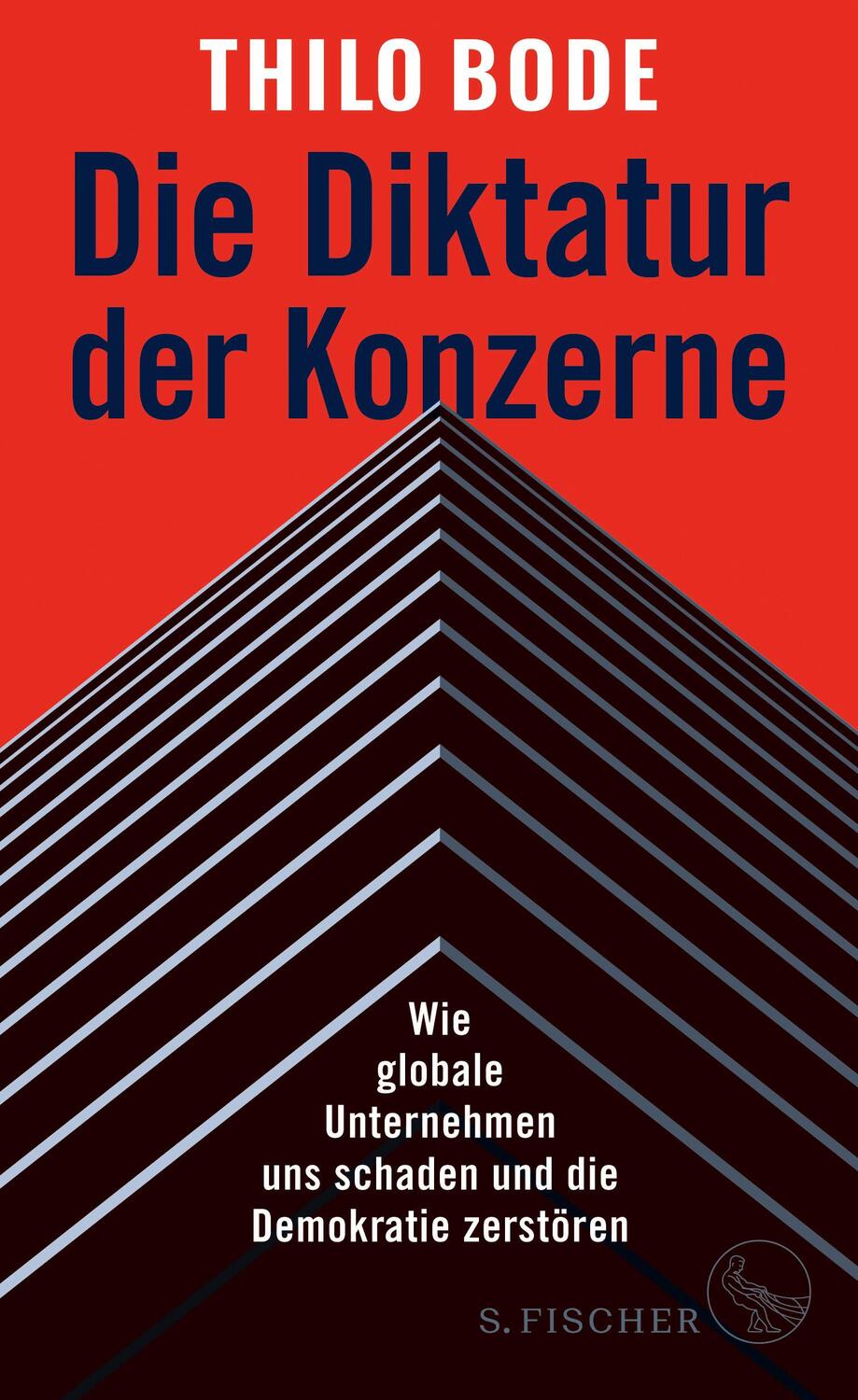Cover: 9783103973624 | Die Diktatur der Konzerne | Thilo Bode | Taschenbuch | Deutsch | 2018