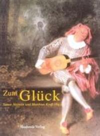 Cover: 9783050040578 | Zum Glück | Matthias Kross (u. a.) | Buch | HC runder Rücken kaschiert
