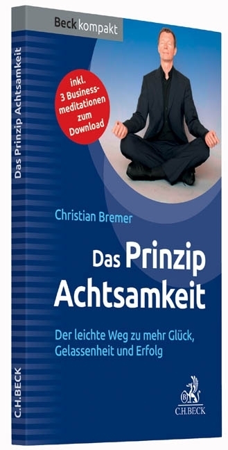 Cover: 9783406674198 | Das Prinzip Achtsamkeit | Christian Bremer | Taschenbuch | 2015