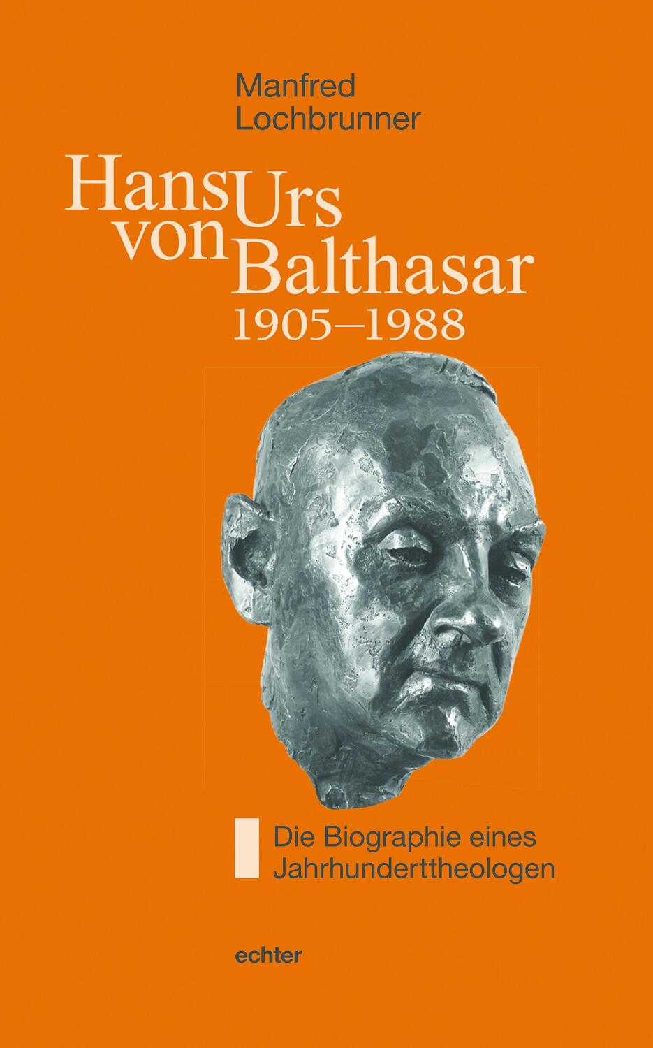 Cover: 9783429054571 | Hans Urs von Balthasar (1905-1988) | Manfred Lochbrunner | Buch | 2019