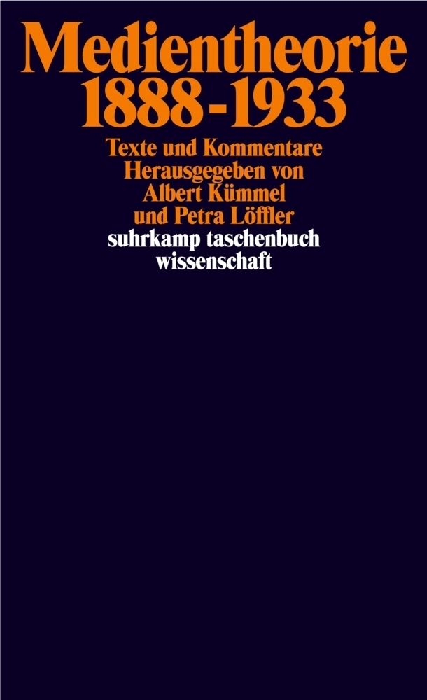 Cover: 9783518292044 | Medientheorie 1888-1933 | Texte und Kommentare | Albert Kümmel (u. a.)