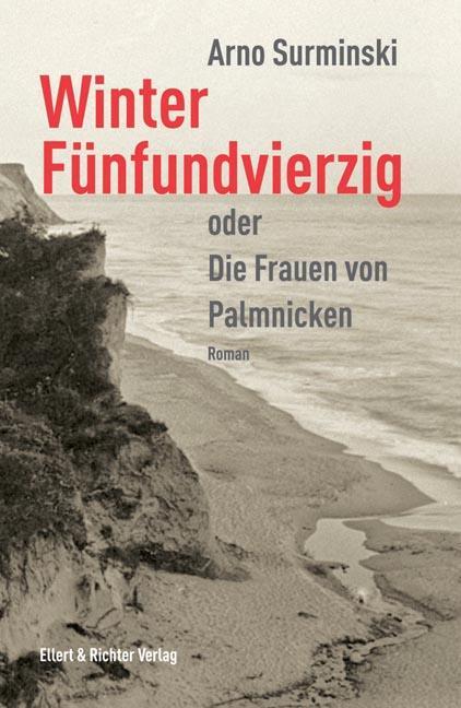 Cover: 9783831904211 | Winter Fünfundvierzig | Oder die Frauen von Palmnicken | Surminski