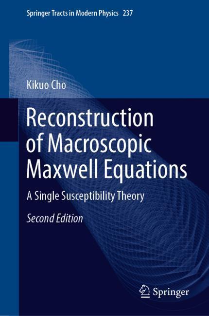 Cover: 9783662584231 | Reconstruction of Macroscopic Maxwell Equations | Kikuo Cho | Buch