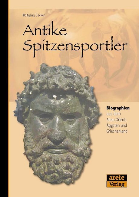 Cover: 9783942468237 | Antike Spitzensportler | Wolfgang Decker | Buch | 204 S. | Deutsch