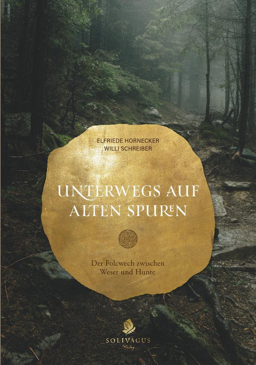 Cover: 9783943025583 | Unterwegs auf alten Spuren | Der Folcwech zwischen Weser und Hunte