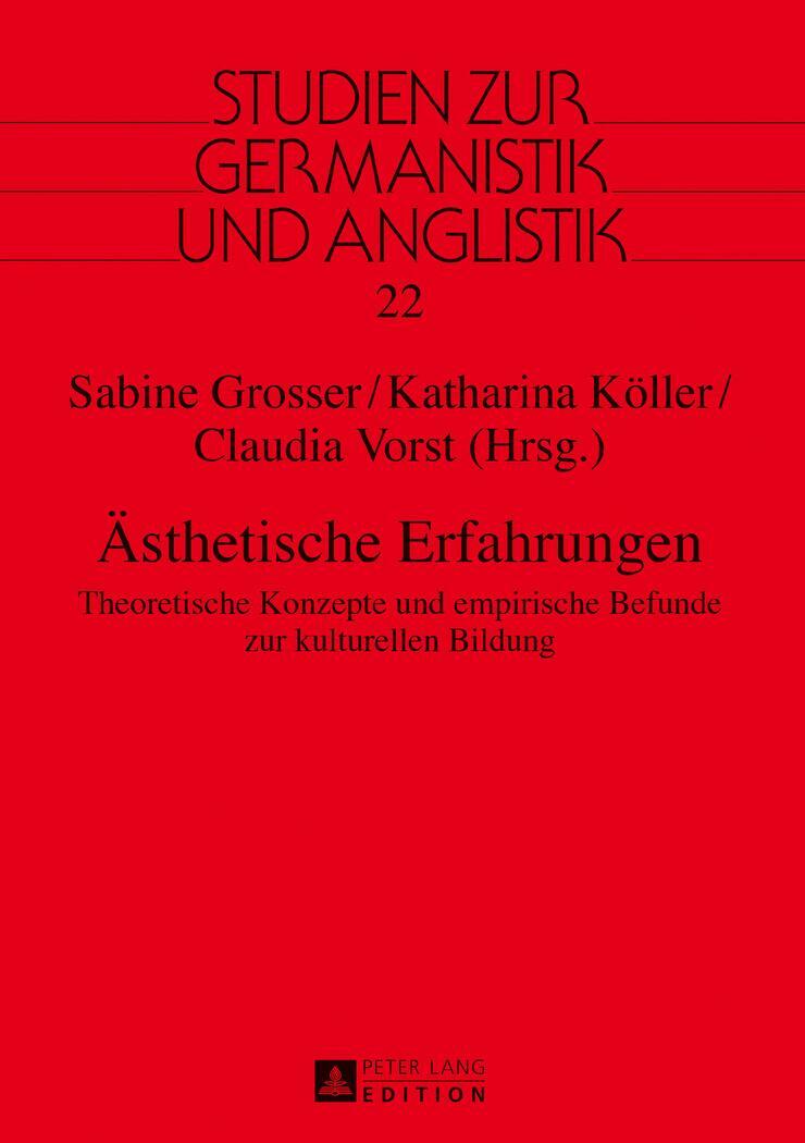 Cover: 9783631673294 | Ästhetische Erfahrungen | Sabine Grosser (u. a.) | Buch | 234 S.