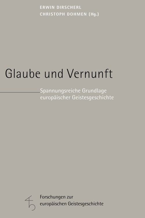 Cover: 9783451298929 | Glaube und Vernunft | Erwin Dirscherl (u. a.) | Buch | 2017