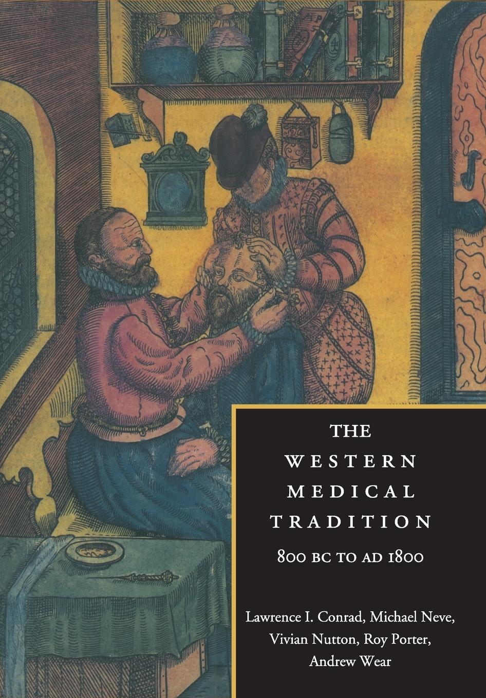 Cover: 9780521475648 | The Western Medical Tradition | 800 BC to Ad 1800 | L. Conrad (u. a.)