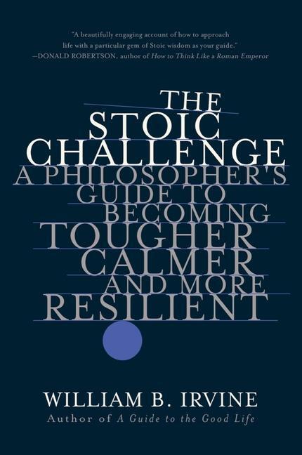 Cover: 9780393541496 | The Stoic Challenge | William B. Irvine | Taschenbuch | Englisch