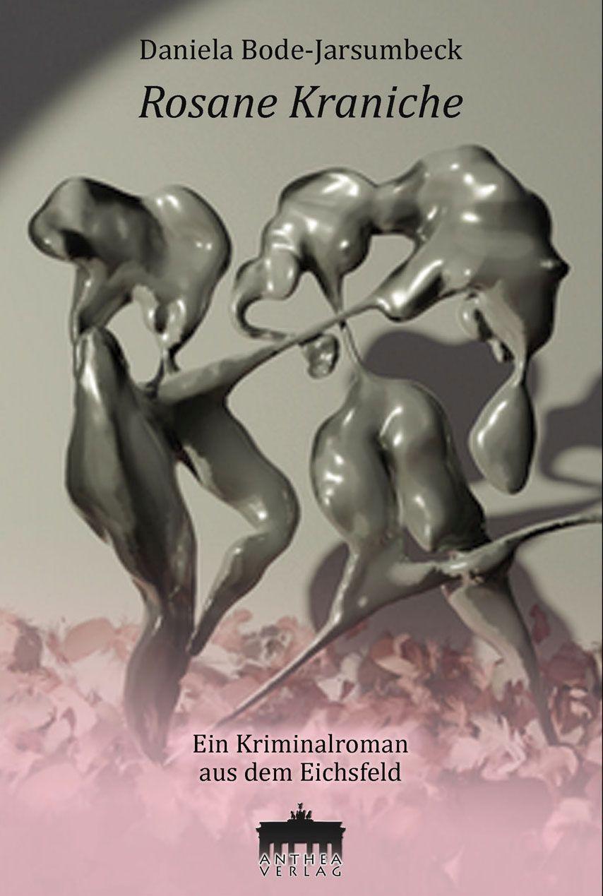 Cover: 9783899983777 | Rosane Kraniche | Ein Kriminalroman aus dem Eichsfeld | Buch | Deutsch