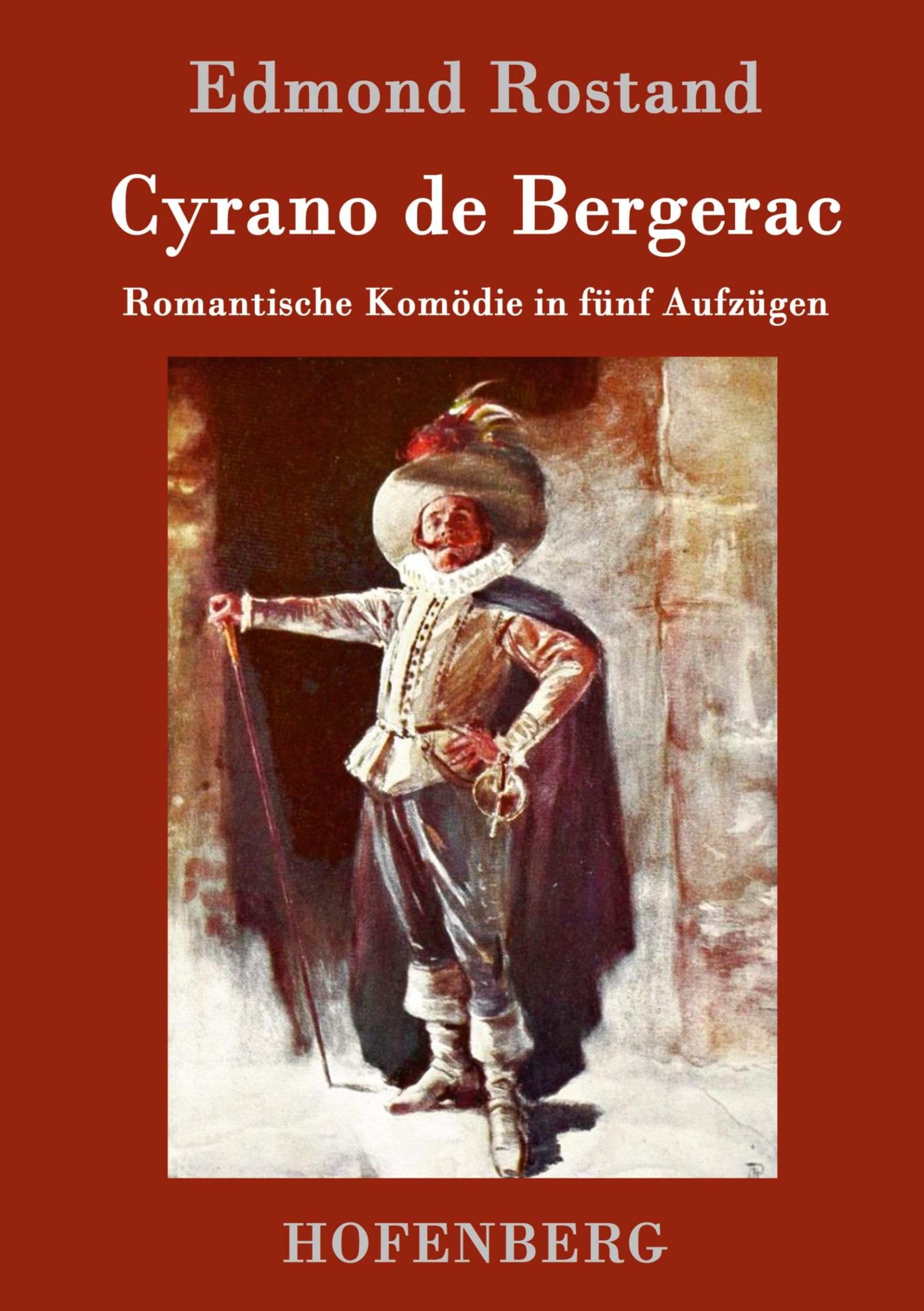 Cover: 9783843089470 | Cyrano de Bergerac | Romantische Komödie in fünf Aufzügen | Rostand