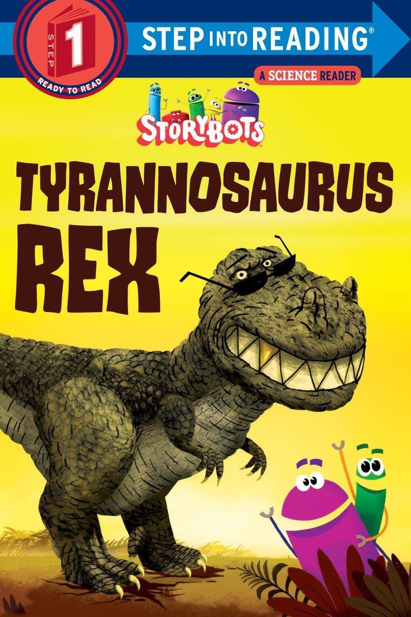 Cover: 9781524718664 | Tyrannosaurus Rex (Storybots) | Storybots | Taschenbuch | Englisch