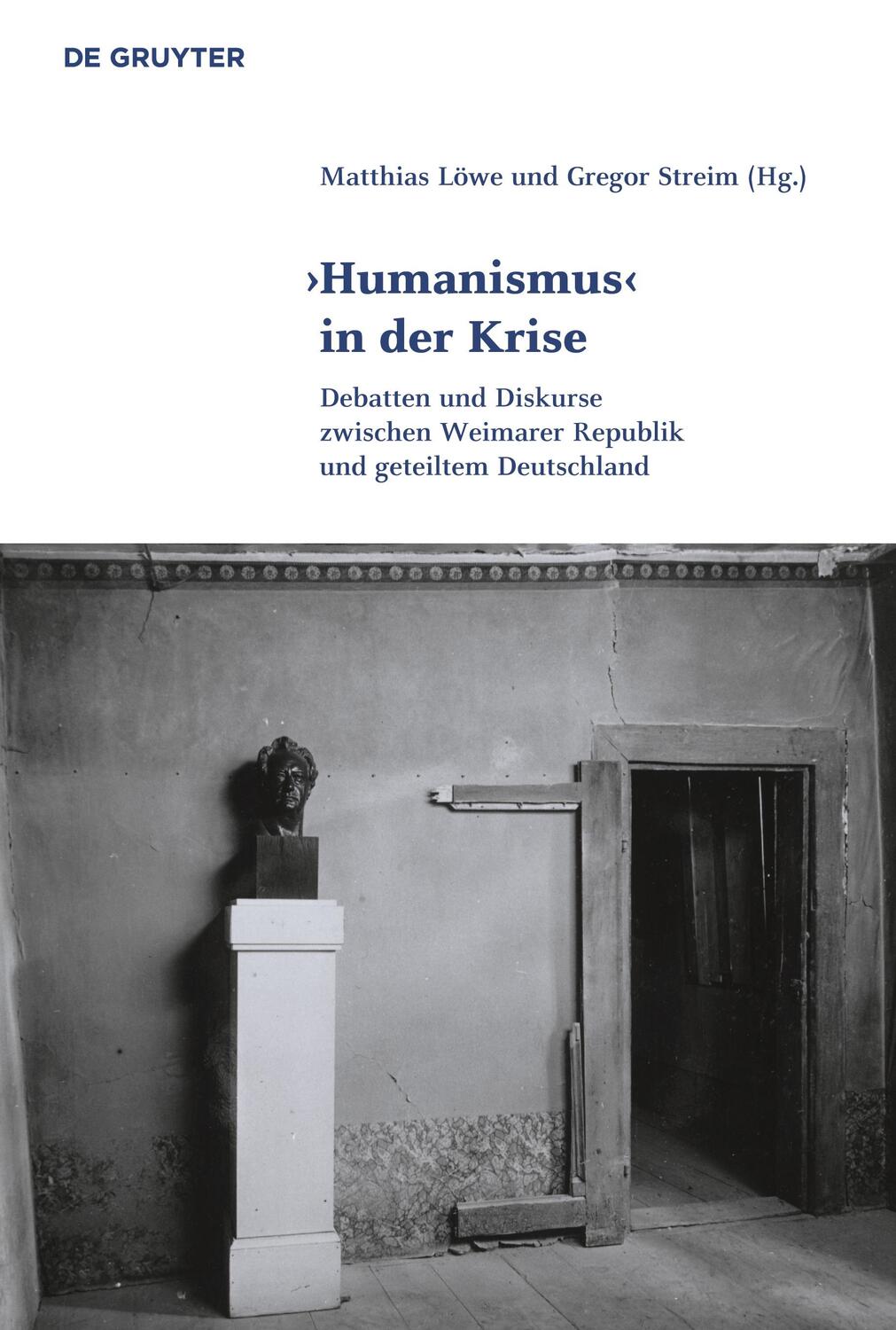 Cover: 9783110554045 | 'Humanismus' in der Krise | Matthias Löwe (u. a.) | Buch | IX | 2024