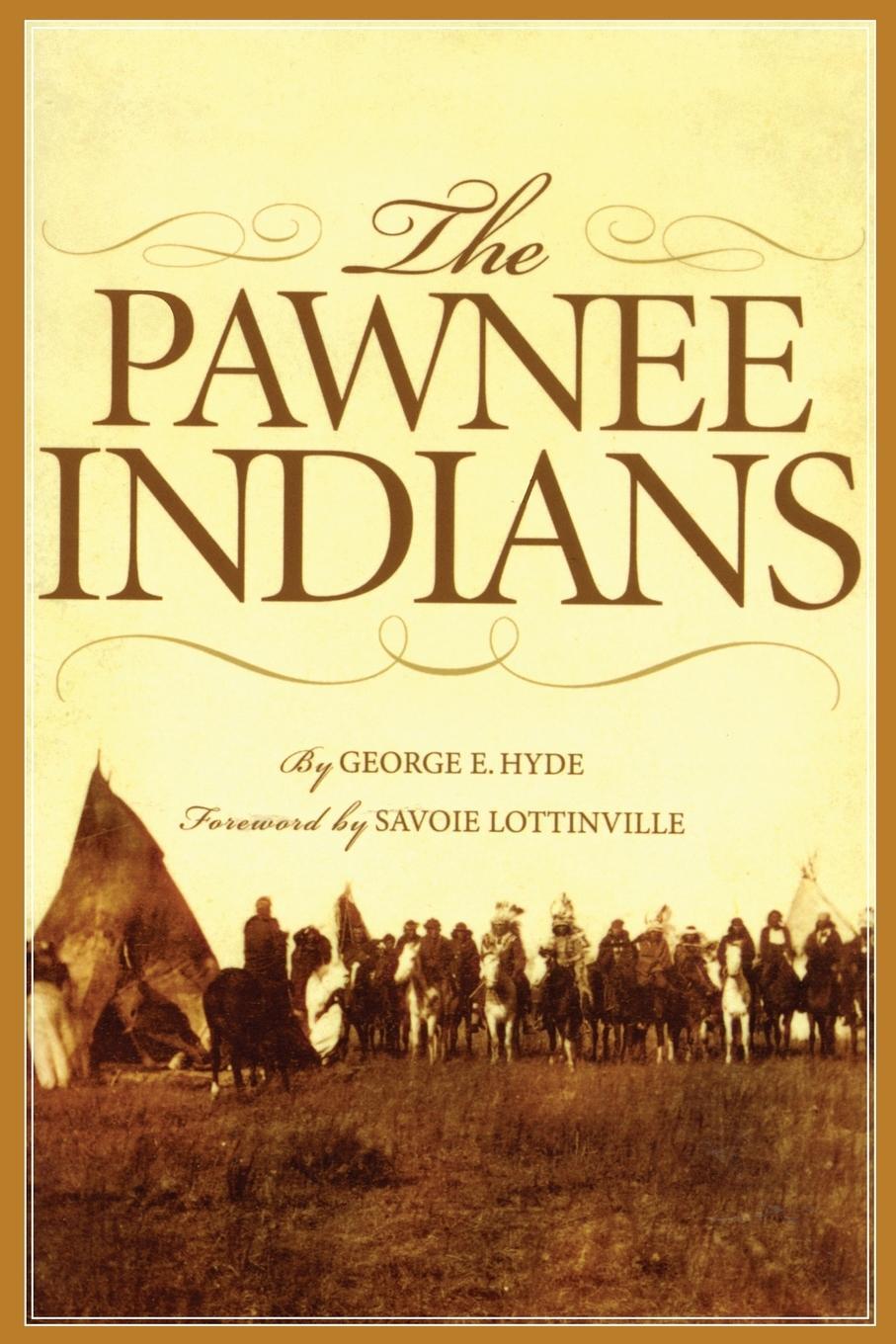 Cover: 9780806120942 | THE PAWNEE INDIANS | George E. Hyde | Taschenbuch | Paperback | 2007