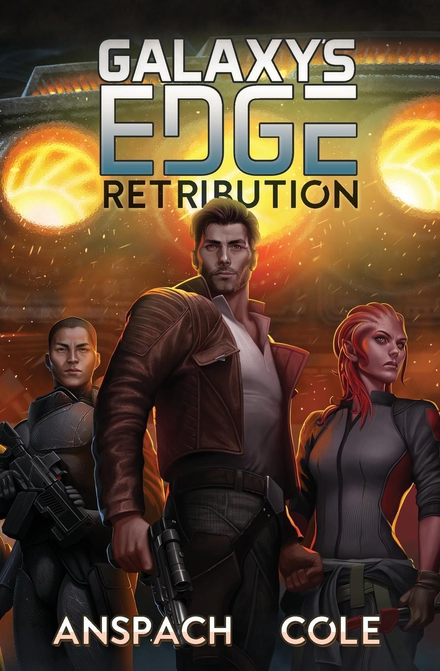 Cover: 9780996555999 | Retribution | Jason Anspach (u. a.) | Taschenbuch | Galaxy's Edge