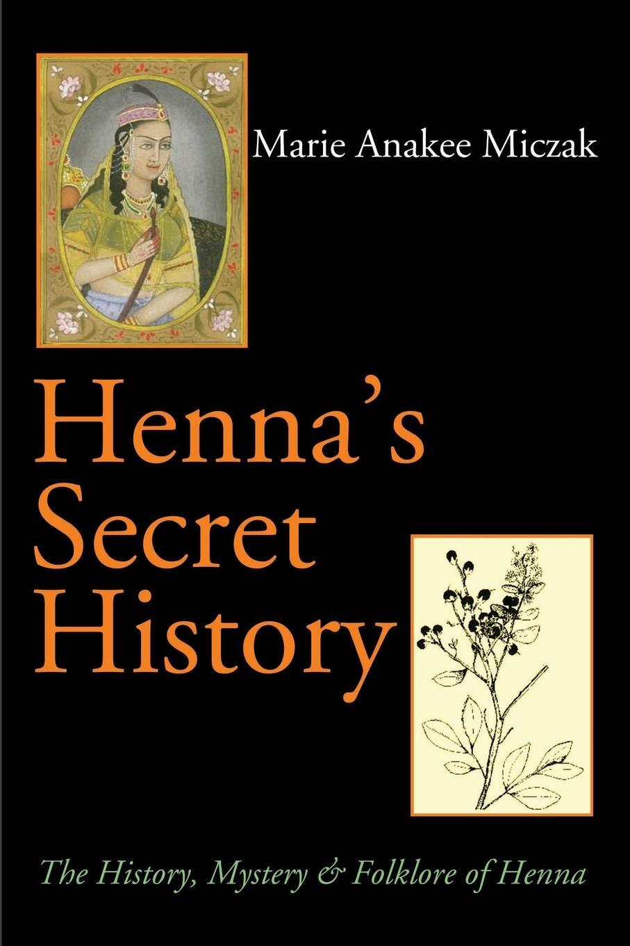 Cover: 9780595178919 | Henna's Secret History | The History, Mystery & Folklore of Henna