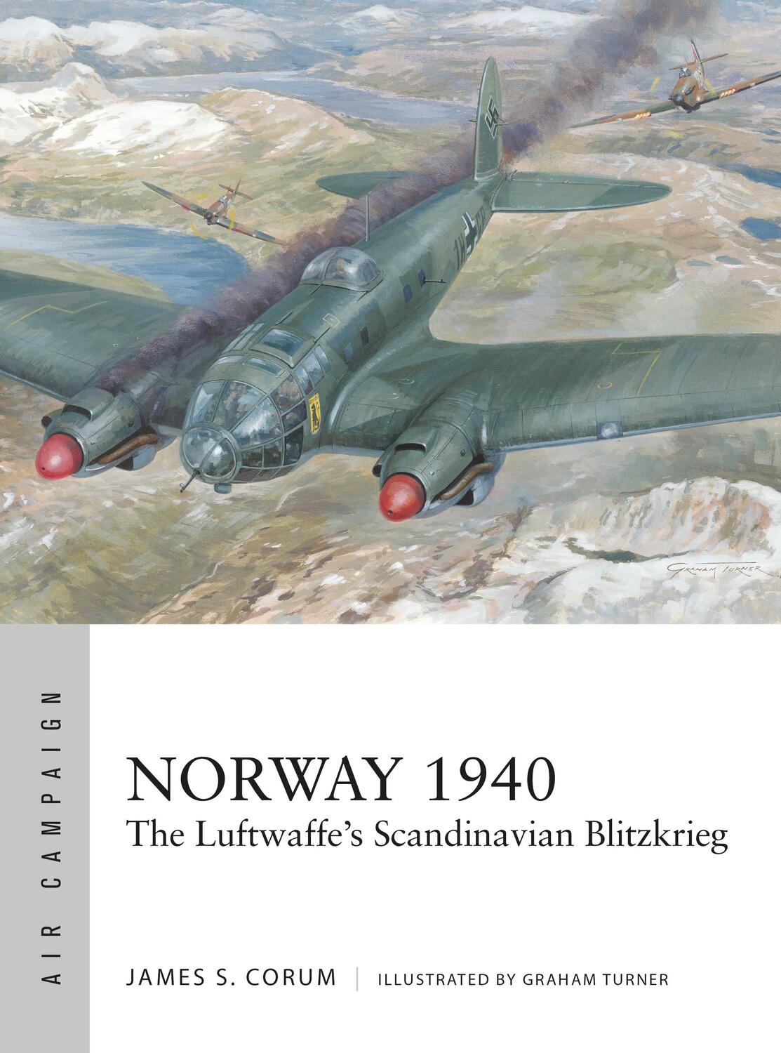 Cover: 9781472847454 | Norway 1940 | The Luftwaffe's Scandinavian Blitzkrieg | James S. Corum
