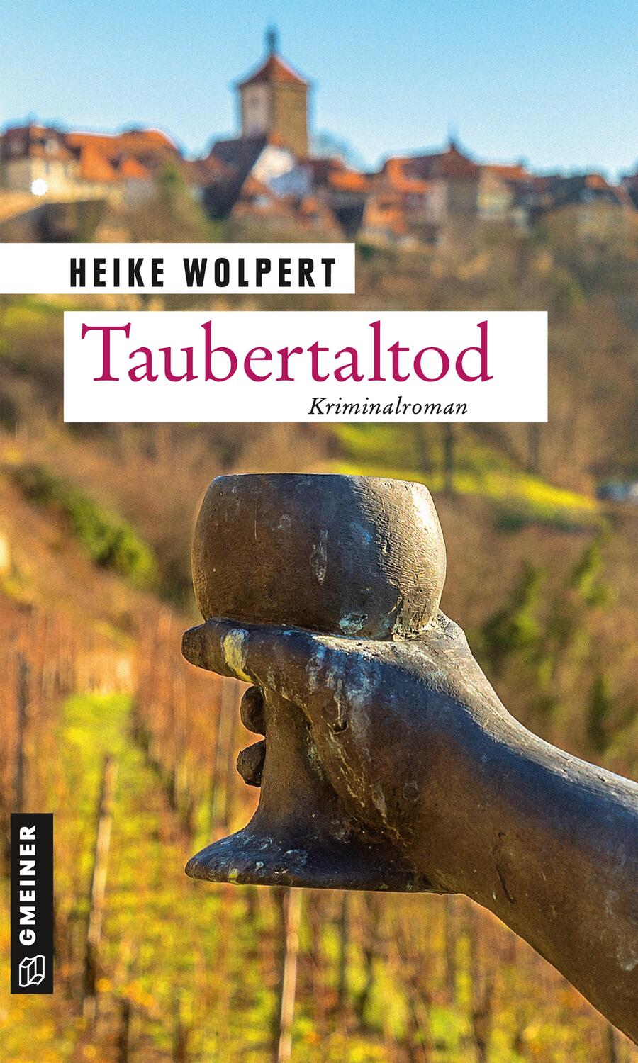 Cover: 9783839227602 | Taubertaltod | Kriminalroman | Heike Wolpert | Taschenbuch | Deutsch