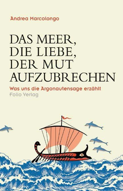 Cover: 9783852568140 | Das Meer, die Liebe, der Mut aufzubrechen | Andrea Marcolongo | Buch