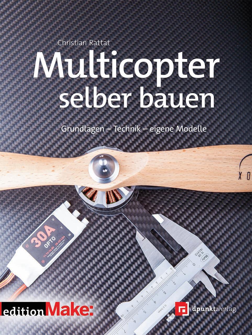 Cover: 9783864902475 | Multicopter selber bauen | Grundlagen - Technik - eigene Modelle | IX