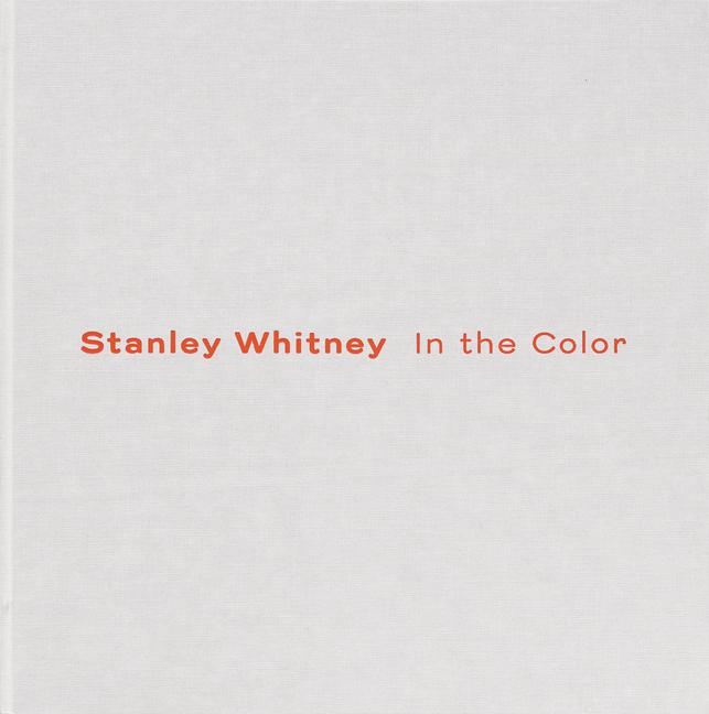 Cover: 9780947830724 | Stanley Whitney: In the Color | John Doe | Taschenbuch | Englisch