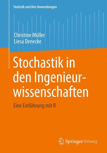 Cover: 9783642389597 | Stochastik in den Ingenieurwissenschaften | Eine Einführung mit R