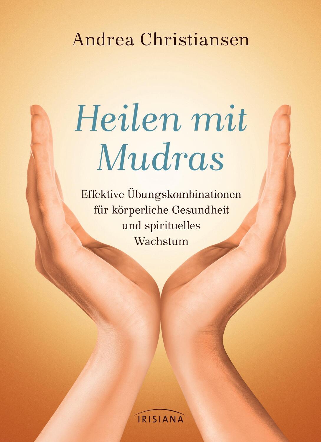 Cover: 9783424152951 | Heilen mit Mudras | Andrea Christiansen | Buch | Deutsch | 2016