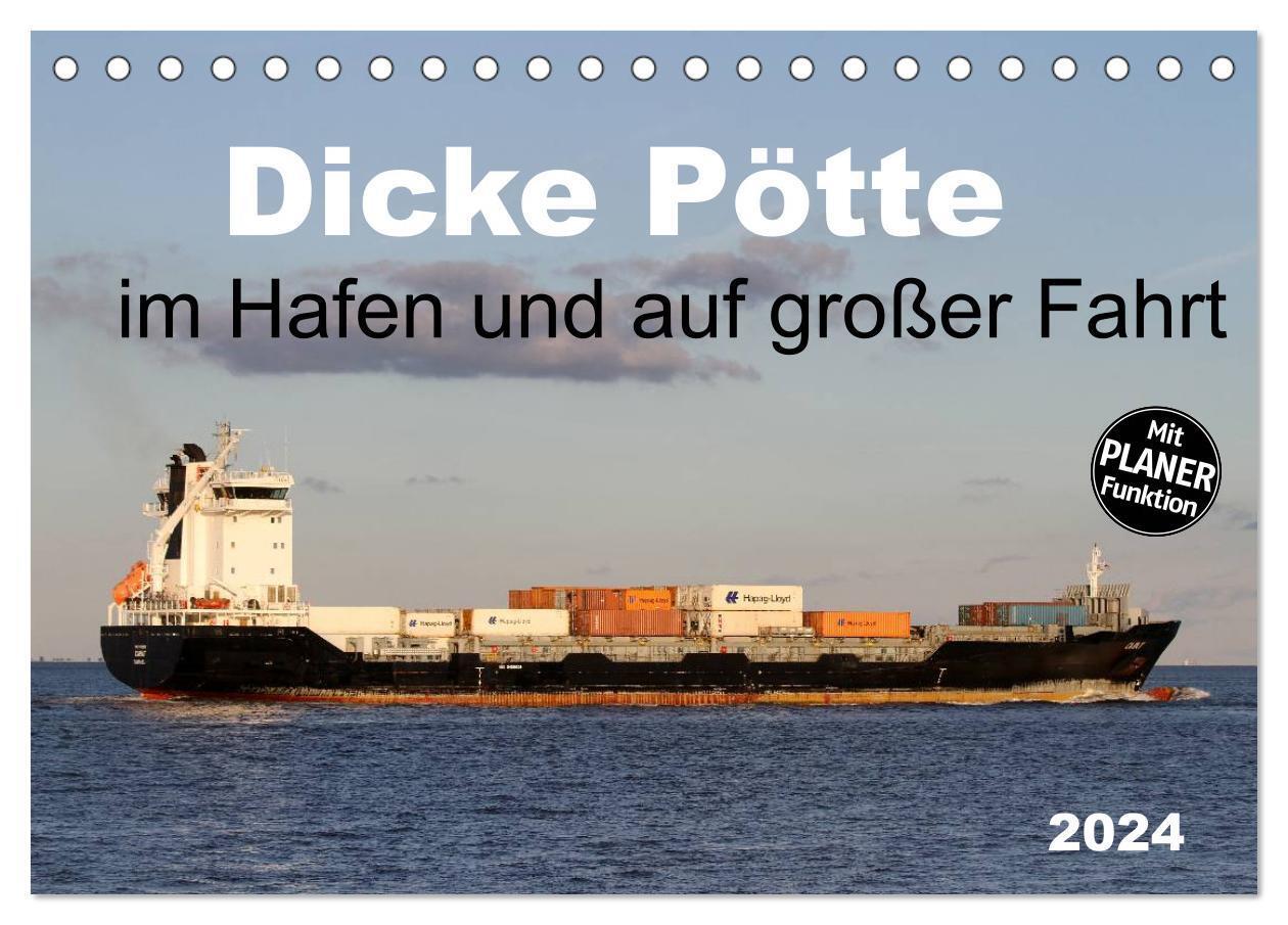 Cover: 9783383315060 | Dicke Pötte im Hafen und auf großer Fahrt (Tischkalender 2024 DIN...