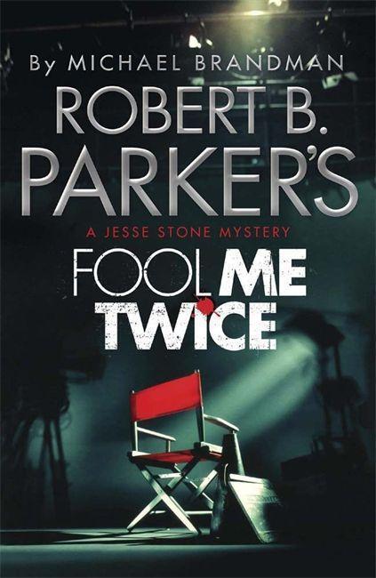 Cover: 9781782064794 | Robert B. Parker's Fool Me Twice | A Jesse Stone Novel | Taschenbuch