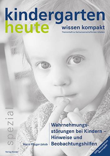 Cover: 9783451001802 | Wahrnehmungsstörungen bei Kindern - Hinweise und Beobachtungshilfen